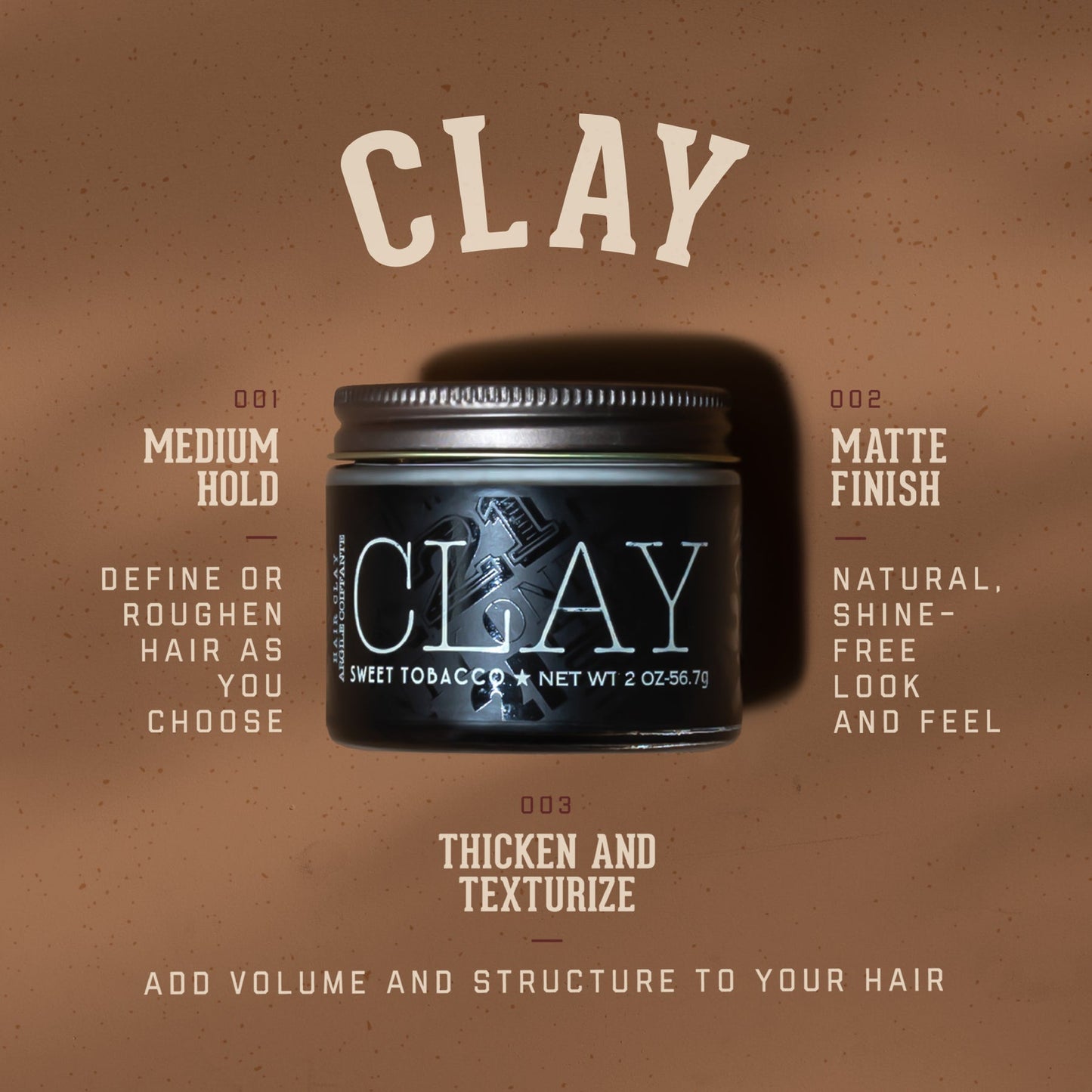 18.21 Man Made Hair Styling Clay Sweet Tobacco 2oz